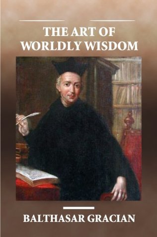 The Art of Worldly Wisdom