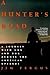A Hunter's Road: A Journey ...