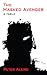 The Masked Avenger: A Fable