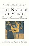 Nature of Music: Beauty, Sound and Healing Nature of Music: Beauty, Sound and Healing