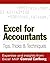 Excel for Accountants: Tips, Tricks & Techniques: Tips, Tricks, and Techniques