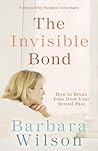 The Invisible Bond: How to Break Free from Your Sexual Past Book cover for The Invisible Bond: How to Break Free from Your Sexual Past