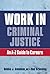 Work in Criminal Justice: An A-z Guide to Careers