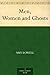 Men, Women and Ghosts by Amy Lowell Men, Women and Ghosts by Amy Lowell