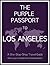 The Purple Passport to Los Angeles