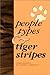 People Types and Tiger Stripes