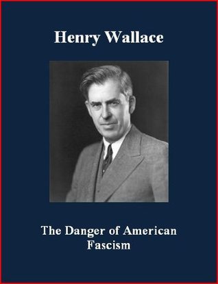 The Danger of American Fascism (Kindle Edition)