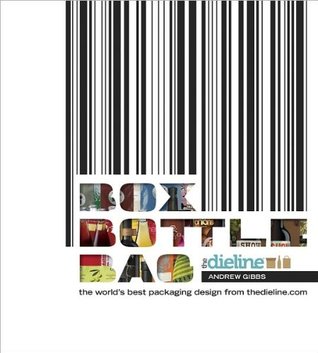 Box Bottle Bag: The World's Best Package Designs from TheDieline.com (Hardcover)