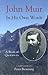 John Muir in His Own Words by John Muir