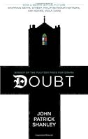 Doubt by John Patrick Shanley