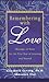 Remembering with Love by Elizabeth Levang Remembering with Love by Elizabeth Levang