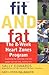 Fit and Fat: The 8-Week Hea...