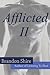 Afflicted II (Afflicted, #2)
