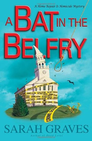 A Bat in the Belfry (Home Repair Is Homicide, #16)