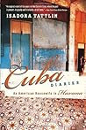 Cuba Diaries by Isadora Tattlin