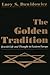 The Golden Tradition: Jewish Life and Thought in Eastern Europe (Modern Jewish History)