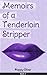 Memoirs of a Tenderloin Stripper Book 2 by Poppy Oliver