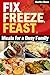 Fix, Freeze, Feast: Meals f...
