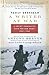 A Writer at War A Soviet Journalist with the Red Army, 1941-1945 by Vasily Grossman
