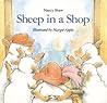 Sheep in a Shop by Nancy E. Shaw