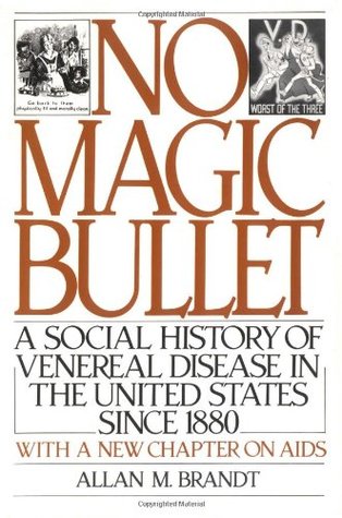 No Magic Bullet: A Social History of Venereal Disease in the United States Since 1880 (Paperback)
