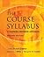 The Course Syllabus: A Learning-Centered Approach