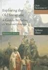 Exploring the Old Testament: A Guide to the Psalms & Wisdom Literature