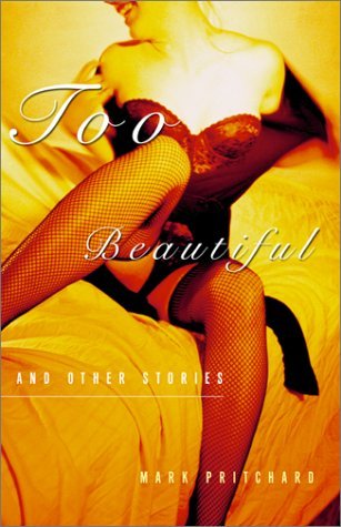 Too Beautiful and Other Stories (Paperback)