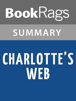Summary & Study Guide Charlotte's Web by E.B. White (Kindle Edition)