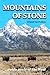 Mountains of Stone...Guidepost of the West: A Historical Novel