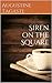 Siren on the Square