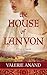 The House Of Lanyon by Valerie Anand The House Of Lanyon by Valerie Anand