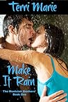Make it Rain by Terri  Marie