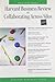 Harvard Business Review on Collaborating Across Silos (Harvard Business Review Paperback Series)