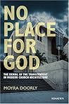 No Place for God:...