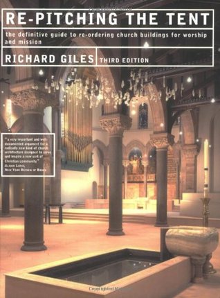 Re-Pitching the Tent: Re-Ordering the Church Building for Worship and Mission (Paperback)