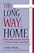 The Long Way Home: Moving From a Pseudo-Christian Cult Into Genuine Christianity