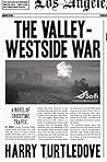 The Valley-Westside War (Crosstime Traffic, #6)