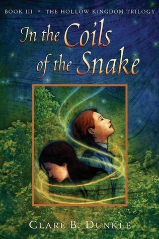 In the Coils of the Snake (The Hollow Kingdom Trilogy, #3)