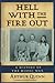 Hell With the Fire Out: A History of the Modoc War