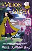 A Vision in Velvet (A Witchcraft Mystery, #6)