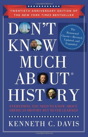 Don't Know Much About History: Everything You Need to Know About History but Never Learned