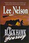 The Black Hawk Journey by Lee Nelson