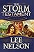 The Storm Testament III (The Storm Testament Series by Lee Nelson—The Epic, Latter-day Saint Historical Fiction Book 3)