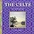 The Celts: Life, Myth and Art