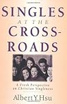 Singles at the Crossroads: A Fresh Perspective on Christian Singleness