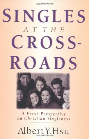 Singles at the Crossroads: A Fresh Perspective on Christian Singleness (Paperback)