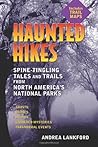 Haunted Hikes: Spine-Tingling Tales and Trails from North America's National Parks