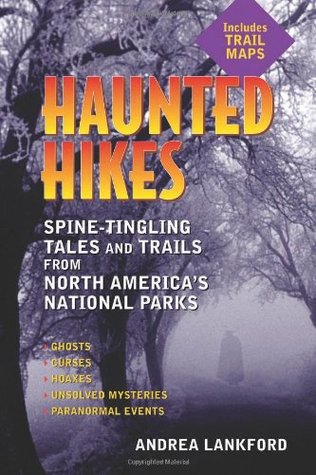Haunted Hikes: Spine-Tingling Tales and Trails from North America's National Parks (Paperback)