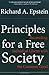 Principles For A Free Society by Richard A. Epstein